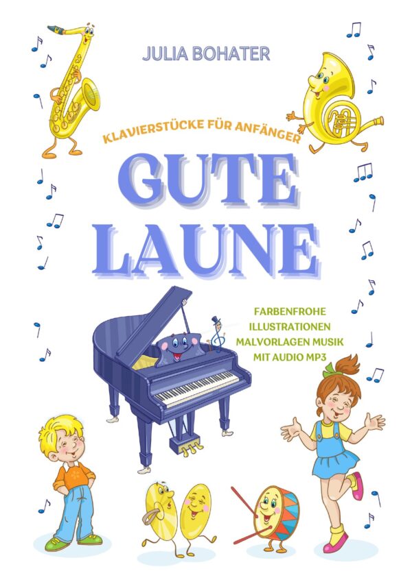 🎹😊Gute Laune —  Klavierstücke für Anfänger