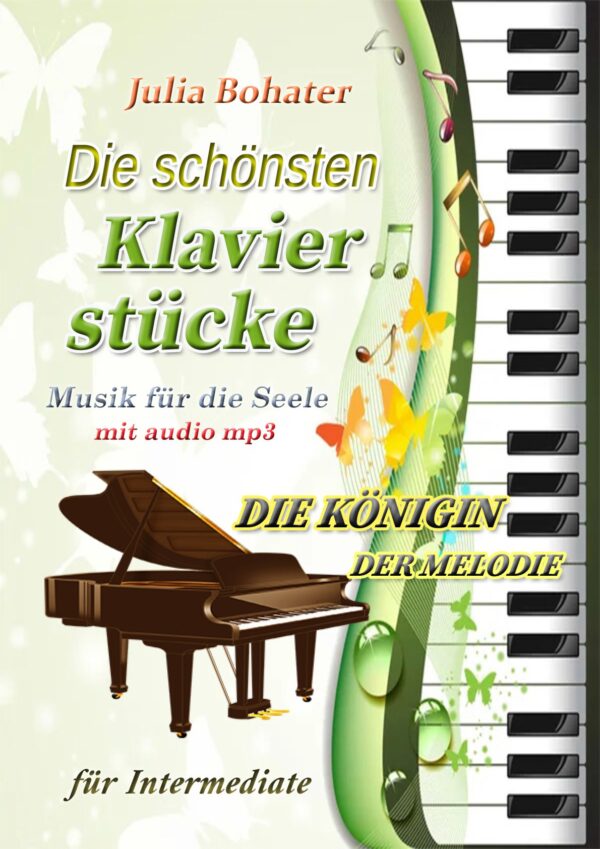 🎹👑Die Königin der Melodie — Die schönsten Klavierstücke für Intermediate